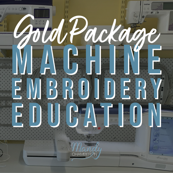 Machine Embroidery Education - Gold Package