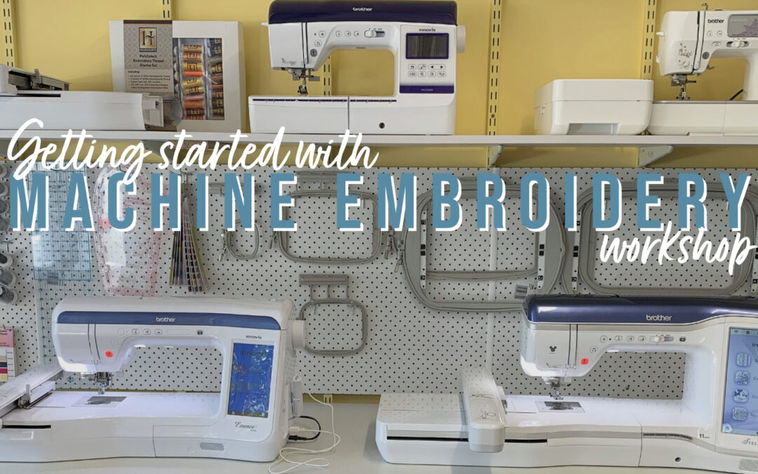 Getting Started with Machine Embroidery Workshop Auckland – September 2023