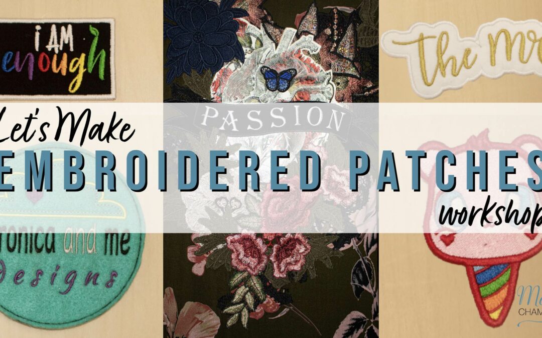 Let’s Make Custom Embroidered Patches! – August 2023