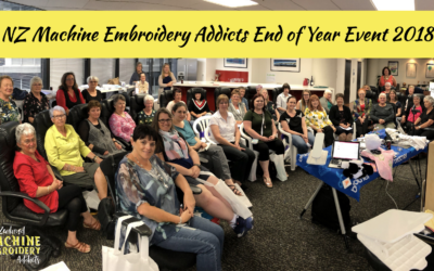 NZ Machine Embroidery Addicts End of Year Event 2018